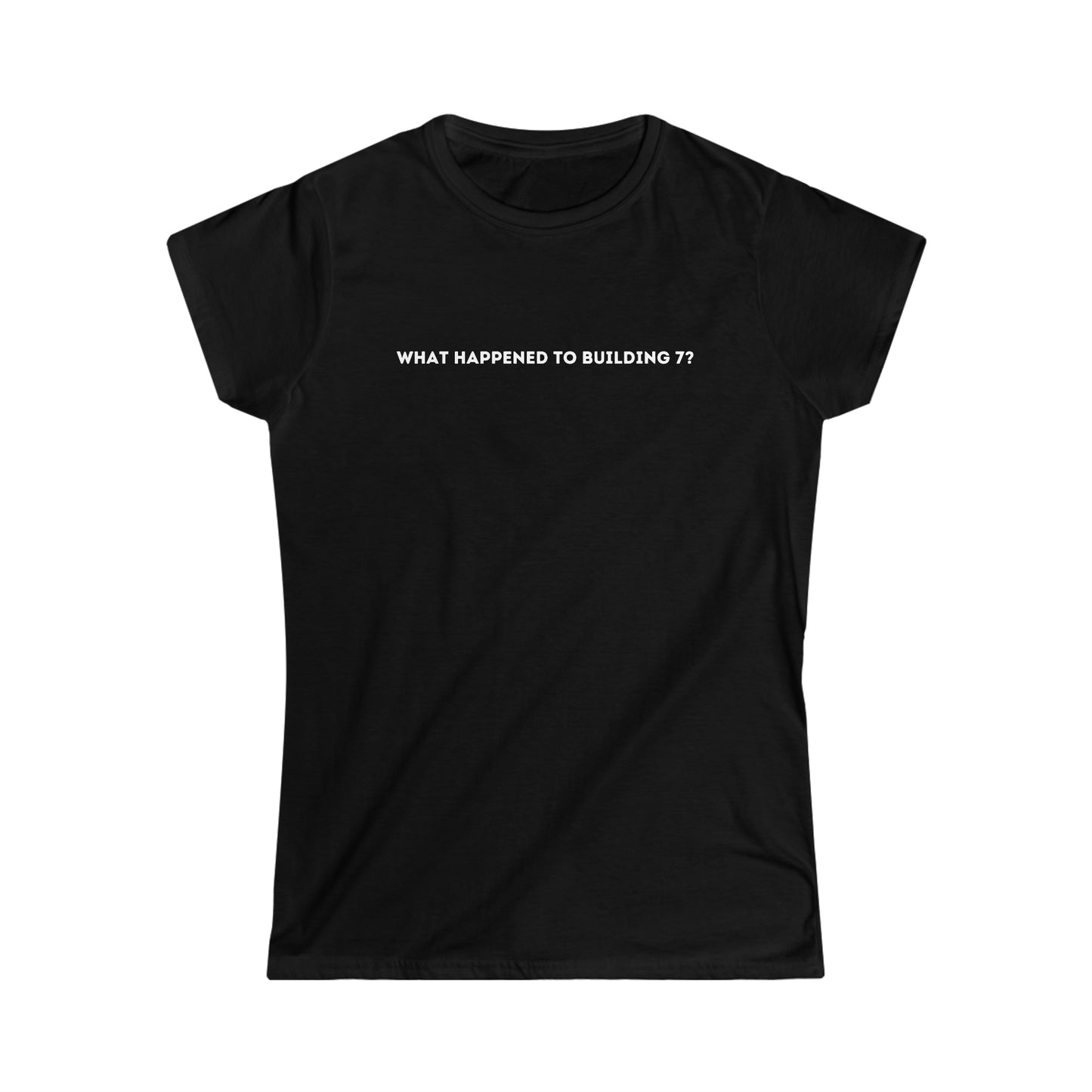 What Happened to Building 7 Women's Softstyle Tee