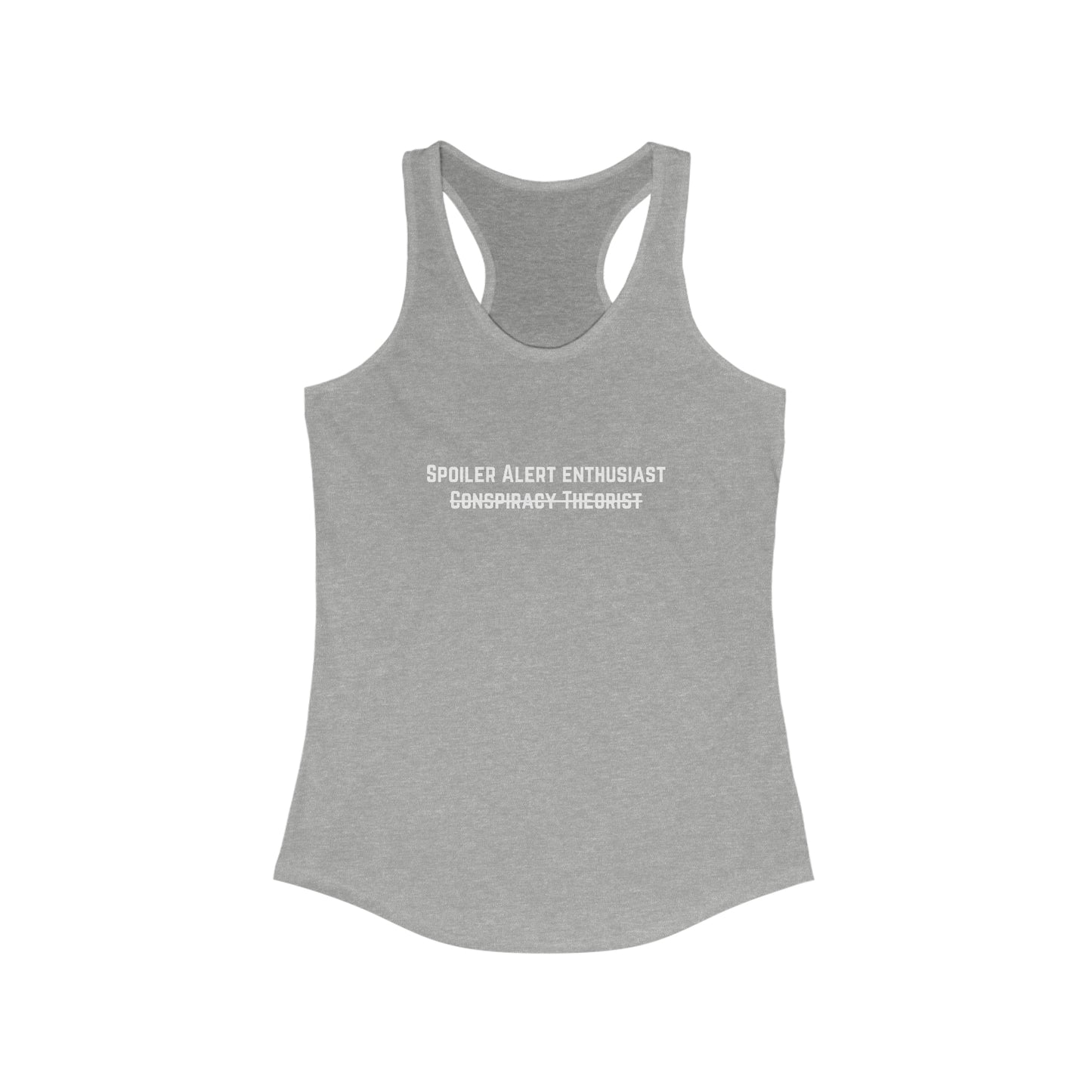 Spoiler Alert Enthusiast Women's Ideal Racerback Tank