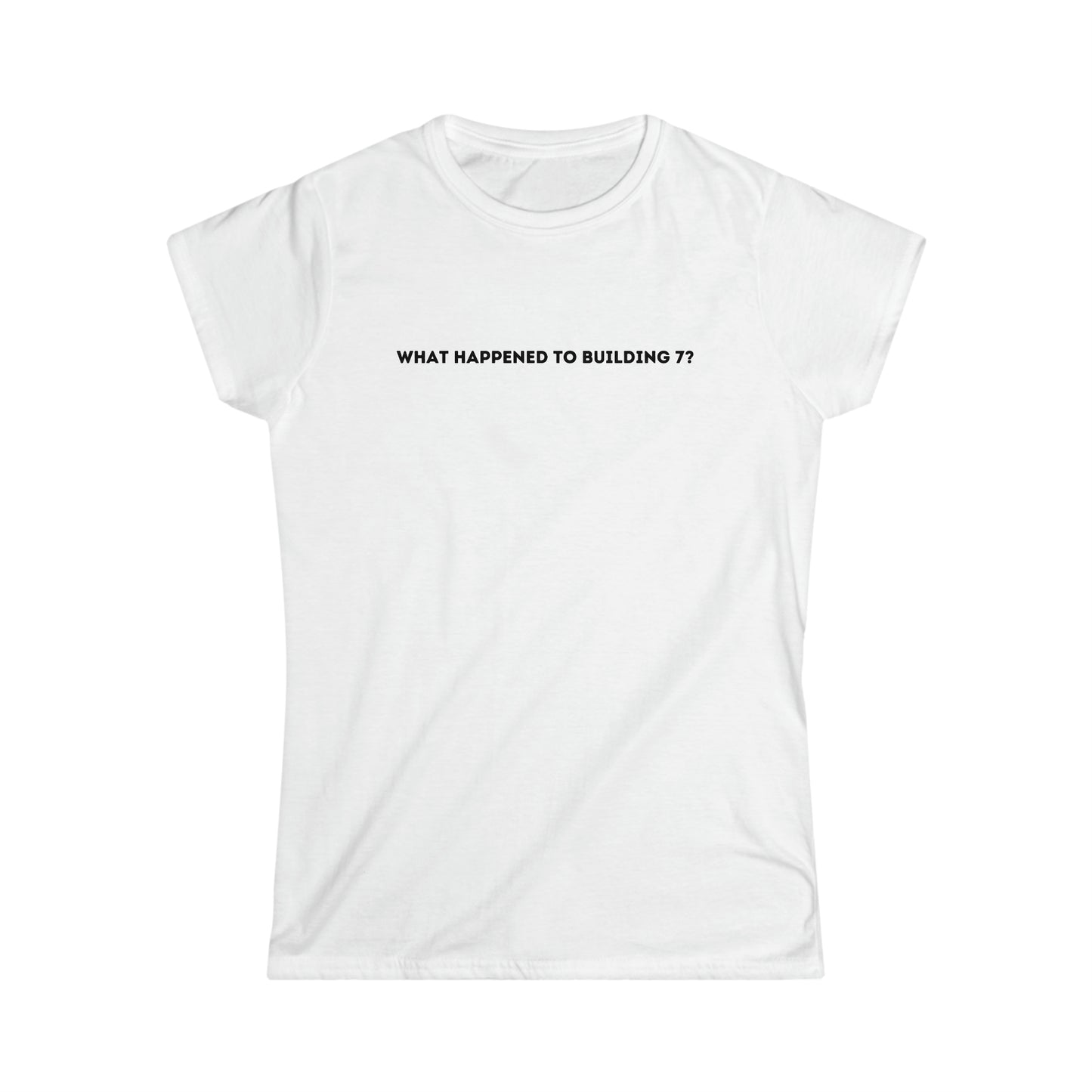 What Happened to Building 7 Women's Softstyle Tee