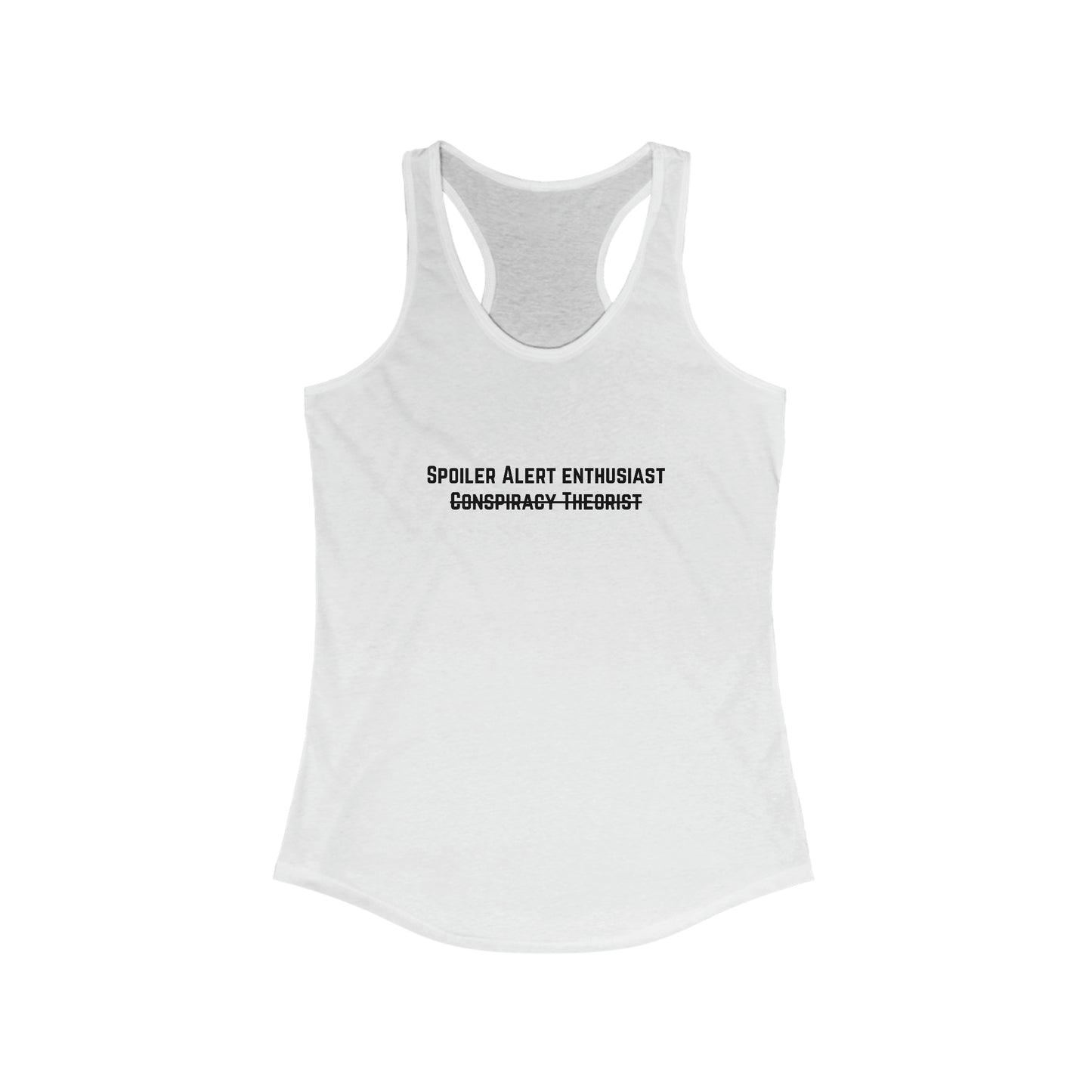 Spoiler Alert Enthusiast Women's Ideal Racerback Tank